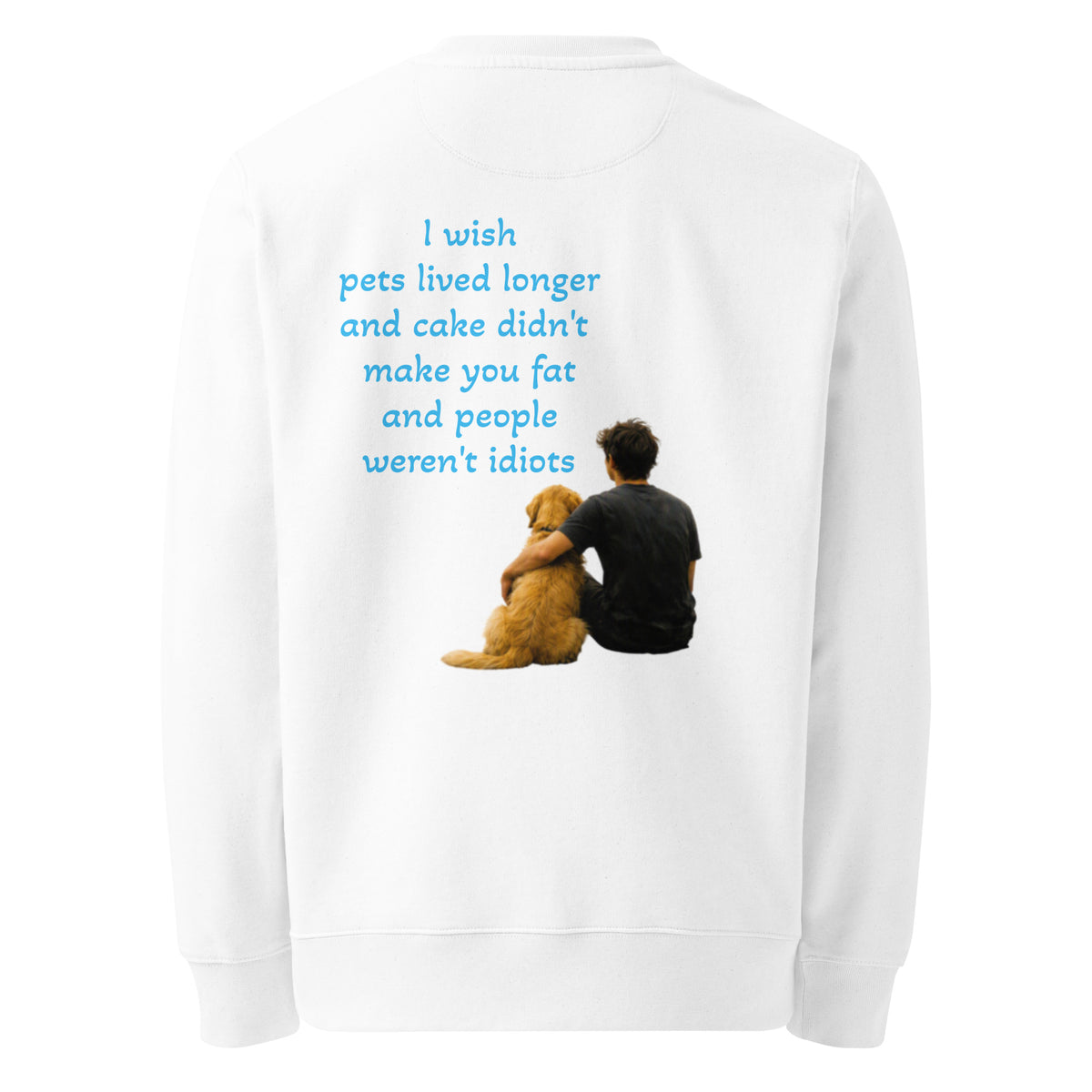 White structured cotton sweatshirt, back graphic quote with dog and cake theme