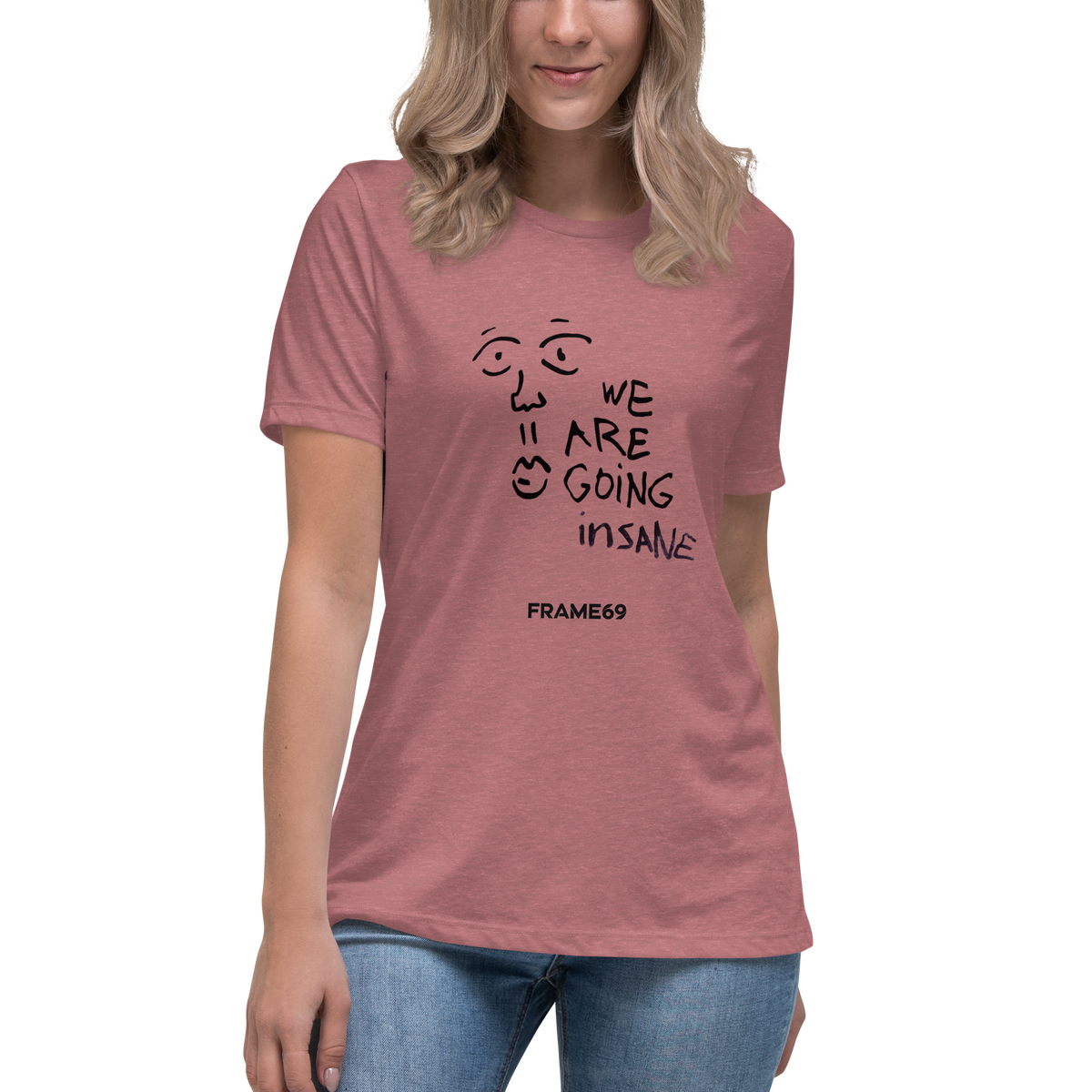 Dusty rose women's graphic tee with 'WE ARE GOING INSANE' face and FRAME69
